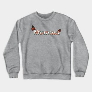 Butterfly Momma Crewneck Sweatshirt